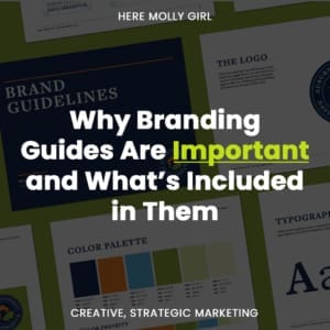why branding guides are important and what's included in them here molly girl marketing agency